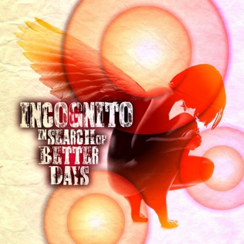 Incognito - In Search Of Better Days (2016) [Hi-Res]
