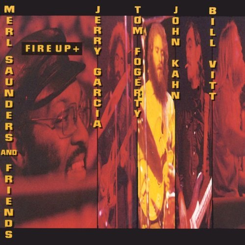 Merl Saunders & Friends - Fire Up + (1992)