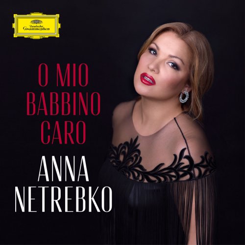 Anna Netrebko - Puccini: Gianni Schicchi, "O Mio Babbino Caro" (2018) [Hi-Res]
