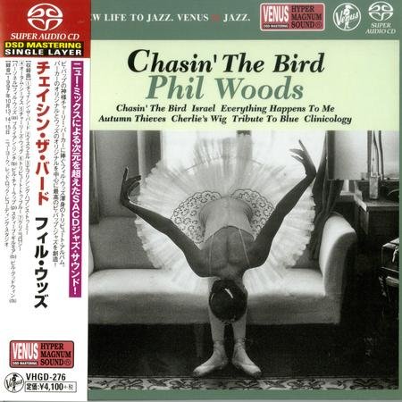 Phil Woods Quintet - Chasin' the Bird (1997) [2018 SACD]