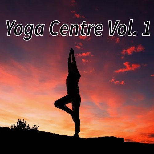 VA - Yoga Centre, Vol. 1 (2018)