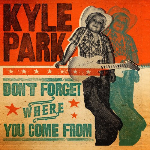 Kyle Park - Don't Forget Where You Come From (2018)