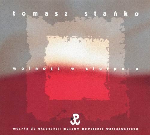 Tomasz Stanko - Wolnosc w Sierpniu (Freedom in August) (2005)