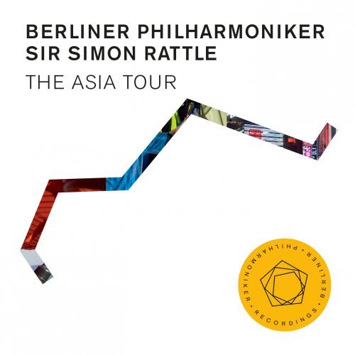 Berliner Philharmoniker, Sir Simon Rattle - The Asia Tour (2018) [Hi-Res]