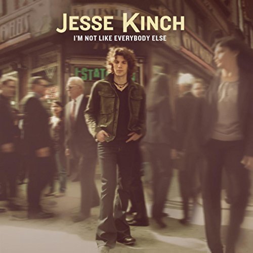 Jesse Kinch - I'm Not Like Everybody Else (2018)