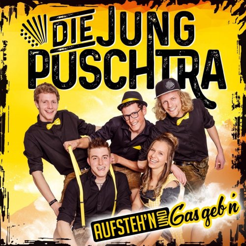 Die jung Puschtra - Aufsteh'n und Gas geb'n (2018)