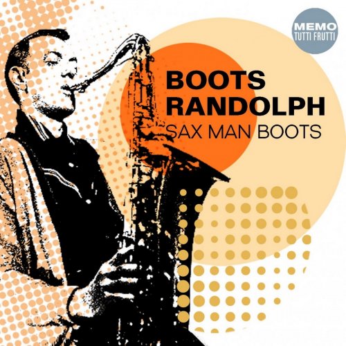 Boots Randolph - Sax Man Boots (2010)