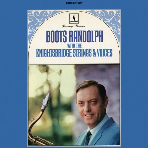 Boots Randolph - Boots Randolph With The Knightsbridge Strings & Voices (1967/2017) Lossless