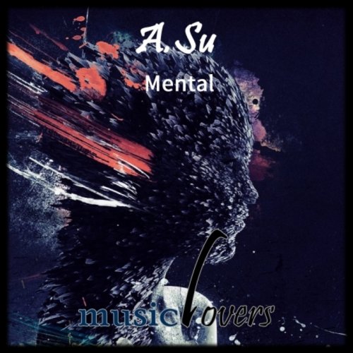 A.Su - Mental (2018)