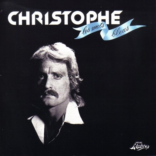 Christophe - Les mots bleus (1974 Remaster) (2008)