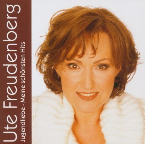 Ute Freudenberg - Jugendliebe: Meine schönsten Hits (2005)