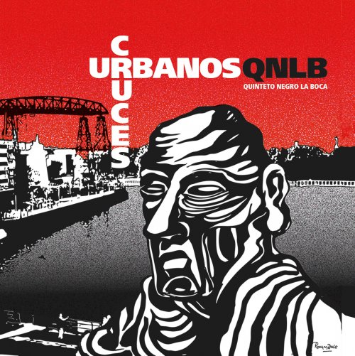 Quinteto Negro La Boca - Cruces Urbanos (2018)