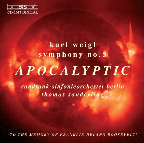 Thomas Sanderling - Karl Weigl: Symphony No. 5 "Apocalyptic Symphony" (2002)