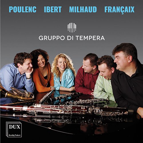 Gruppo di Tempera - Poulenc, Ibert, Milhaud & Françaix: Chamber Works for Winds (2016)