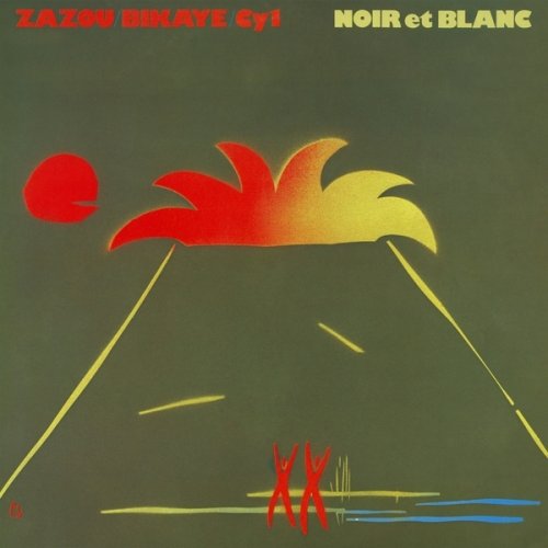 Zazou Bikaye - Noir Et Blanc [reissue] (1983/2011)