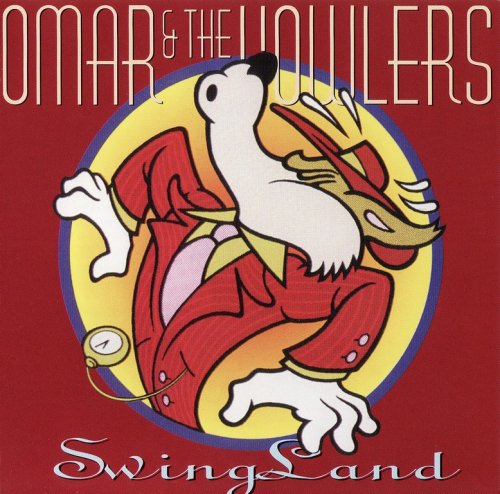 Omar And The Howlers - Swingland (1998) {2004, Reissue}