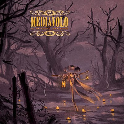 Mediavolo - A Secret Sound (2006)