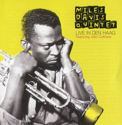 Miles Davis Quintet feat. John Coltrane - Live in Den Haag (2005) Flac