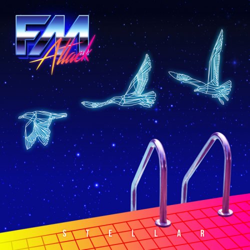FM Attack - Stellar (2018)