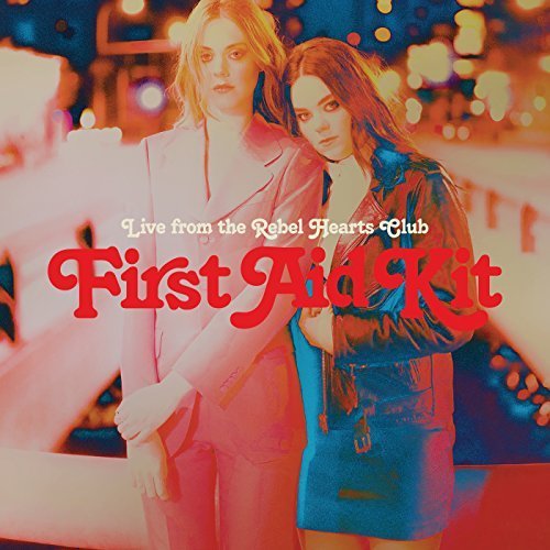 First Aid Kit - Live from the Rebel Hearts Club (2018)
