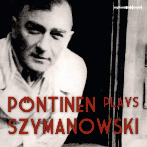 Roland Pöntinen - Pöntinen Plays Szymanowski (2008)