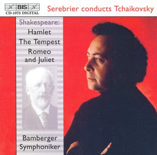 José Serebrier - Tchaikovsky: Hamlet; The Tempest; Romeo & Juliet (2002)
