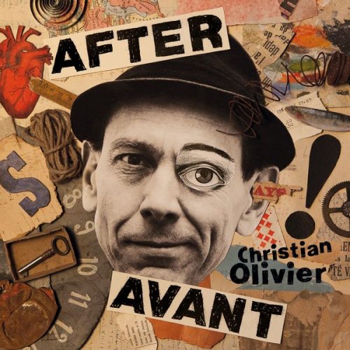 Christian Olivier - After Avant (2018) [HI-Res]