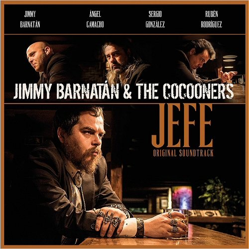 Jimmy Barnatan & The Cocooners - Jefe (Original Soundtrack) (2018)