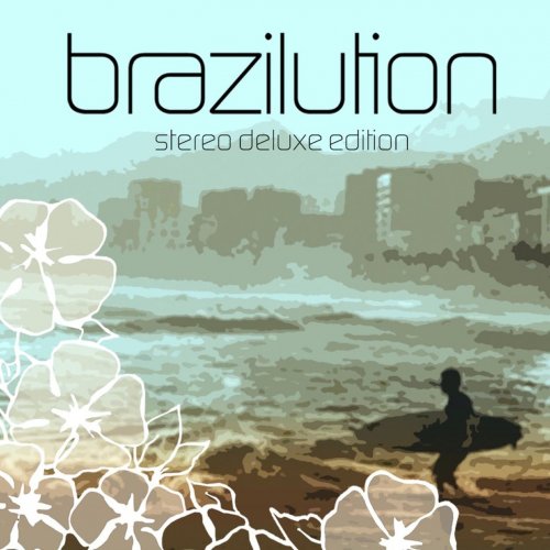 Various Artists - Brazilution (Stereo Deluxe Edition) (2006) FLAC