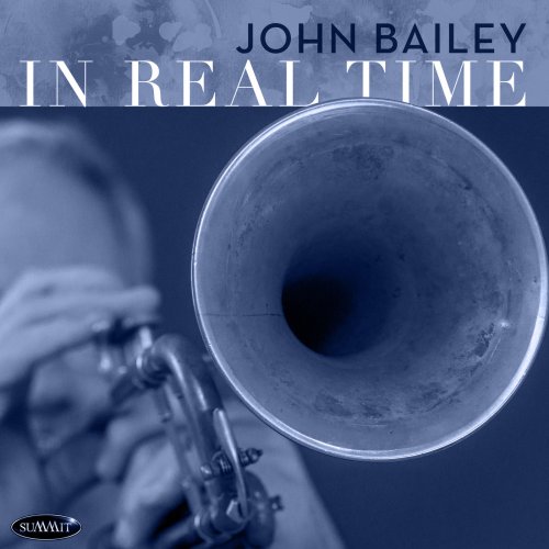 John Bailey - In Real Time (2018)