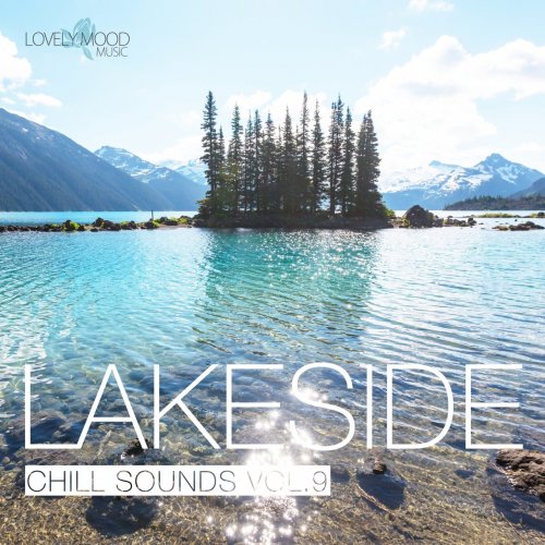 VA - Lakeside Chill Sounds, Vol. 9 (2018) flac