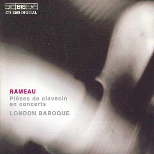 London Baroque - Rameau: Pièces de clavecin en concerts (2003)