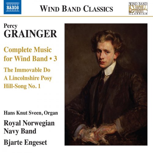 Kongelige Norske Marines Musikkorps & Bjarte Engeset - Grainger: Complete Music for Wind Band, Vol. 3 (2018) [Hi-Res]