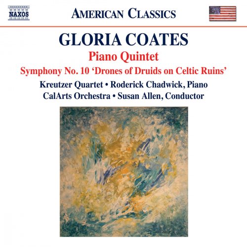 Kreutzer Quartet, Roderick Chadwick, CalArts Orchestra & Susan Allen - Coates: Piano Quintet & Symphony No. 10 (2018)