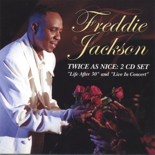 Freddie Jackson - Twice As Nice: 2 CD Set (2003)
