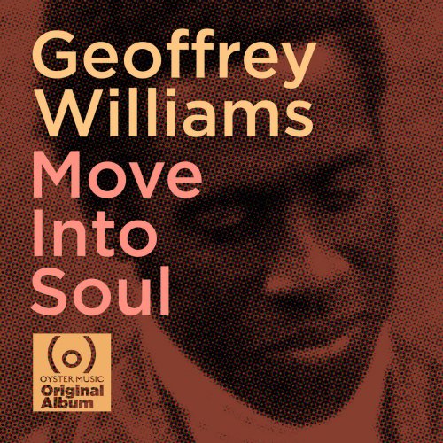 Geoffrey Williams - Move into Soul (2015)