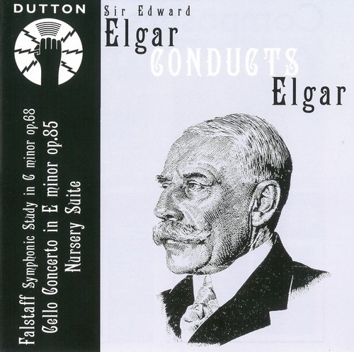 Edward Elgar - Sir Edward Elgar conducts Elgar (2007)