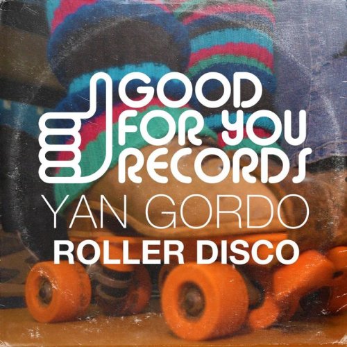 Yan Gordo - Roller Disco (2018)