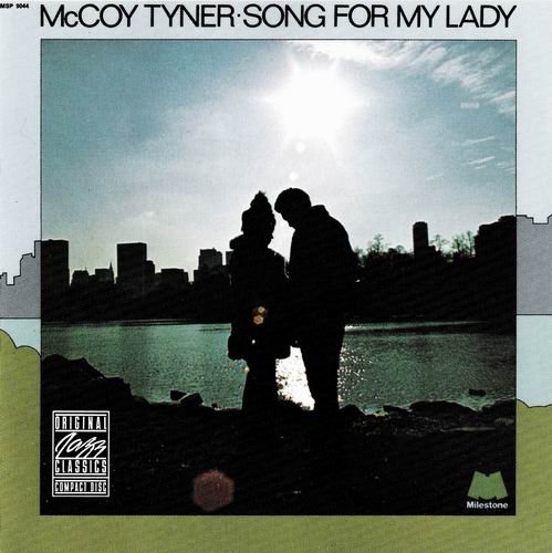 McCoy Tyner - Song For My Lady (1973)