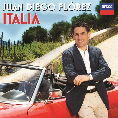 Juan Diego Flórez - Italia (2015) [Hi-Res]