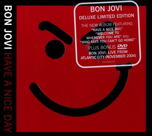 Bon Jovi - Have A Nice Day (Deluxe Limited Edition) (2005)
