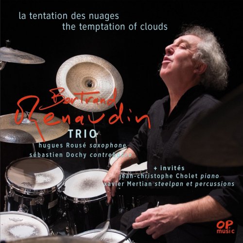 Bertrand Renaudin Trio - La tentation des nuages (2018)