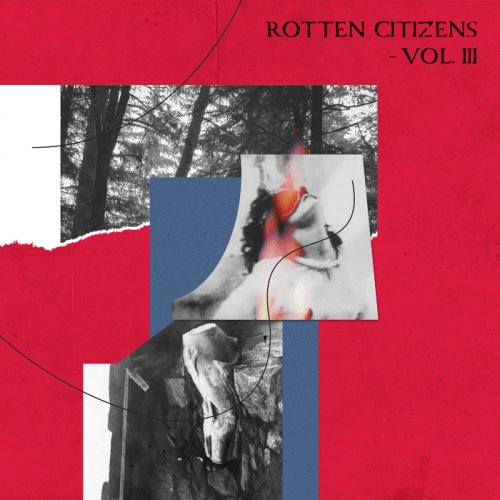 VA - Rotten Citizens Vol.3 (2018)