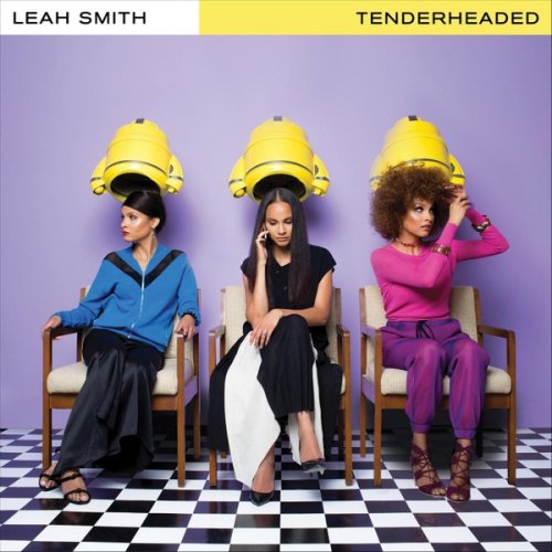Leah Smith - Tenderheaded (2018)