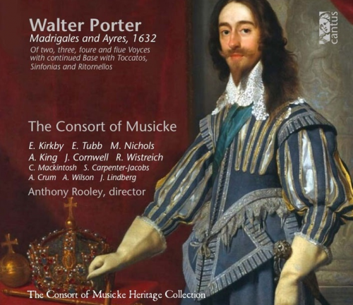 The Consort of Musicke & Anthony Rooley - Walter Porter: Madrigales and Ayres, 1632 (2018)