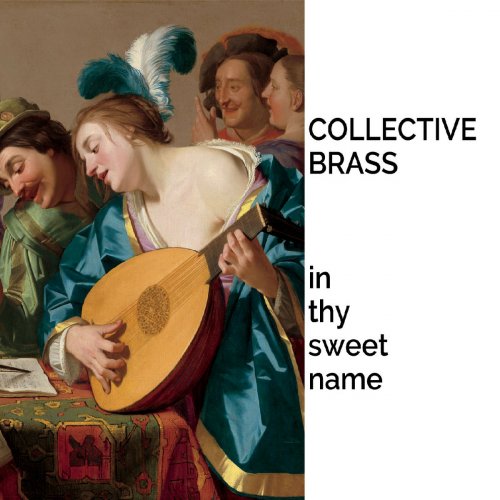 Collective Brass - In Thy Sweet Name (2018)