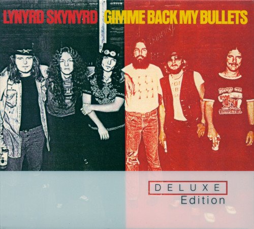 Lynyrd Skynyrd - Gimme Back My Bullets (Deluxe Edition) (2005)
