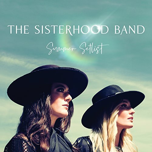 The Sisterhood Band - Summer Setlist (2018) [Hi-Res]