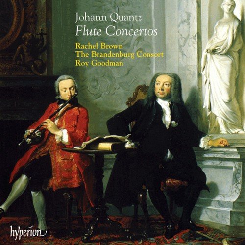 Rachel Brown, The Brandenburg Consort, Roy Goodman - Johann Joachim Quantz - Flute Concertos (1997)