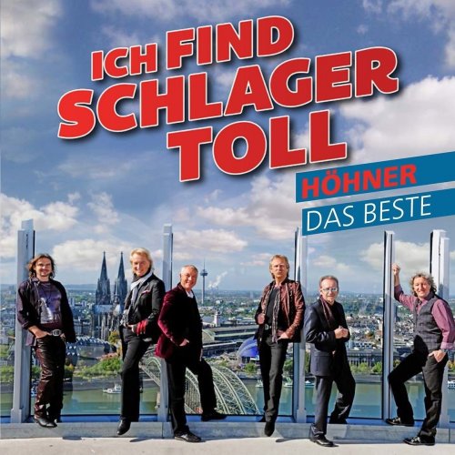 Höhner - Ich find Schlager toll - Das Beste (2018)